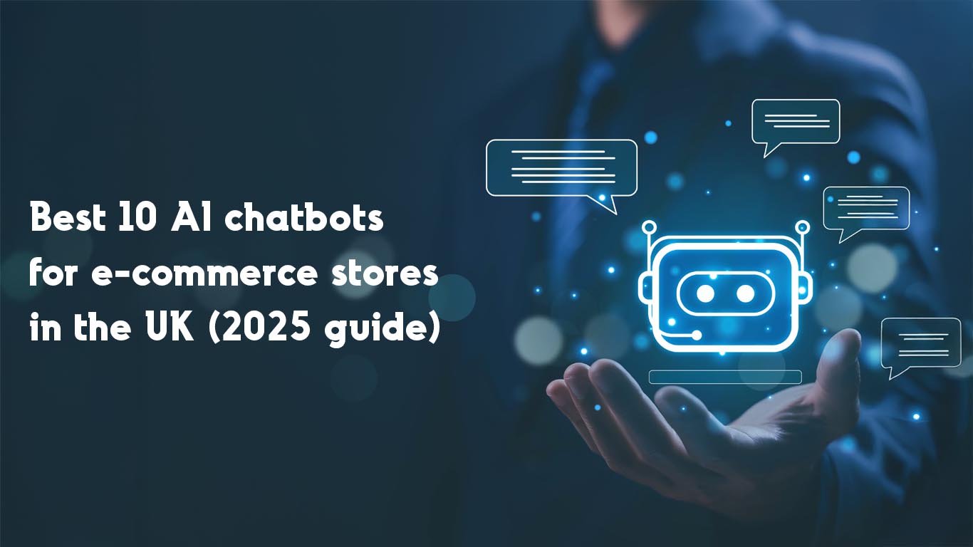 Best AI Chatbots for E-commerce Stores